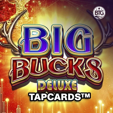 Big Bucks Deluxe Tapcards - BETPLAY138