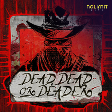 NolimitCity : Dead, Dead Or Deader - BETPLAY138